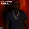 Ball Out (Explicit) - WestCoast Gillie&Misfit Soto