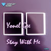 Stay with Me - Yonel Gee