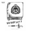 Wu Baby III (Explicit) - Da Flyy Hooligan&Dom Pachino