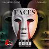 Faces(feat. SnaveBasquiat) (Explicit) - Tooka850&SnaveBasquiat