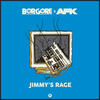 Jimmy's Rage (Explicit) - Borgore&AFK