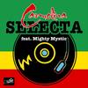 Selecta(feat. Mighty Mystic) - Carmelina&Mighty Mystic