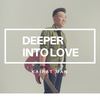 Deeper into Love - Kairat Man