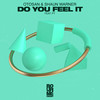 Do You Feel It - Otosan&Shaun Warner&Ultan Burke&Ryan Dickinson&Pieter Tuhuro&PT