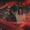 Adicta (feat. San Juanita G) (Explicit) - Ese Nando&San Juanita G