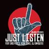 Just Listen(feat. Dro Pesci, Rim, Coke & DJ Enyoutee) (Explicit) - MrJack&Dro Pesci&Rim&DJ Enyoutee&Coke