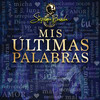 Mis Últimas Palabras - La Septima Banda