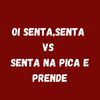 OI SENTA,SENTA VS SENTA NA PICA E PRENDE (Explicit) - Dj LW