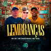 Lembranças (Explicit) - MC Douglinhas&Mc Taua&Space Funk&Mc SK