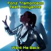 Want Me Back(feat. Hollyanne) - Fonz Tramontano&Hollyanne