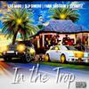 In the Trap (Explicit) - LSO MIGO&22 Shots&Sly Dinero&Farn Shotgun