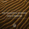 Can U Hear Me - The Tschopp&ViviPiano&Nils Tschopp&Vivian Bissegger