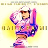 Baila Pa Mi(feat. D'moors) - Miriam Camino&d'Moors