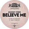 Believe Me (Original Mix) - Munky Fike