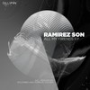 All My Friends (Markus Volker Remix) - Ramirez Son