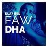 Fawdha (Explicit) - Klay BBJ