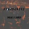 Vagabundos - Pache 00&Yared