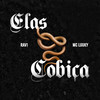 Elas Cobiça (Explicit) - Rav1&MC Luuky
