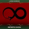Infinite Chow (24 Bit Remastered) - Large Sorrow