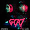 My God - Biancallove&Sean Olivera