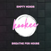 Breathe For House (Radio Edit) - Empty Minds