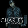 My Hands - Charles J