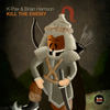 Kill the Enemy - Brian Harrison&K-Pax