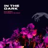 In The Dark (feat. R The Night) (Explicit) - Kaco Murkz&R The Night