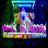 Manos Pa Arriba - Rober Omey&El Convertido