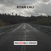 Incredible Verses (Explicit) - Ryan Cali