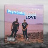 Depreciated Love (feat. Ku Ro) - Gringo Stylez&Ku Ro