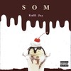 SOM (Explicit) - Kulli Jay