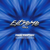 Final Fantasy (Remastered Original Mix) - Extreme Trax