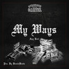My Ways (Explicit) - SpyBoii