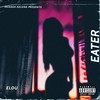 Eater (Explicit) - Elou