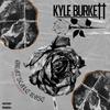 Dirty (Explicit) - Kyle Burkett&JB Binladen