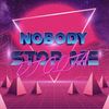 Nobody Stop Me - Dj Goja