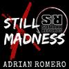 Still Madness - Adrian Romero