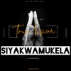 Siyakwamukela - True Vision