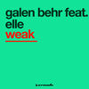 Weak (Club Mix Radio Edit) - Galen Behr&Eelle