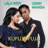 Kupuja Puja - Gerry Mahesa&Lala Widy