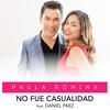 No Fue Casualidad(feat. Daniel Paez) - Paula Romina&Daniel Paez