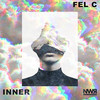 Inner (Original Mix) - Fel C