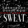 Sweat 25th (Acapella|Explicit) - Freedom Williams&Karen Lo&OBEK