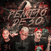 Pentão de 30(Brega Funk) (Explicit) - LK do Fluxo&Mc Babu&Mc Felipinho