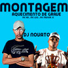 Montagem Aquecimento de Grave (Explicit) - DJ NOVATO&MC LEO&MC MENOR JC