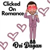 Clicked on Romance - Ori Dagan