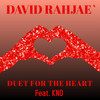 Duet for the Heart - David Rahjae`&Kno