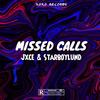 MISSED CALLS (Explicit) - Jxceツ&starboylund&Nicolai Laybourn Lundgaard&Jacob Felix Jørgensen