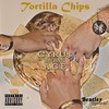 Tortilla Chips (Explicit) - CYRU$&Brown&A.G.E